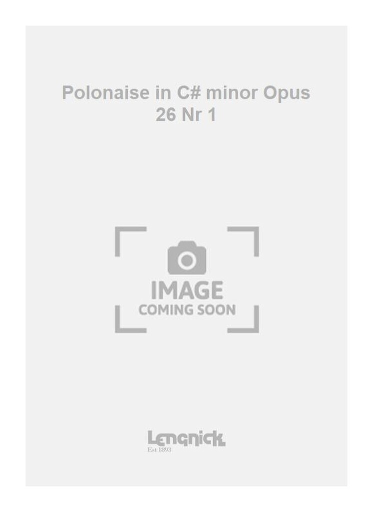 Polonaise in C# minor Opus 26 Nr 1
